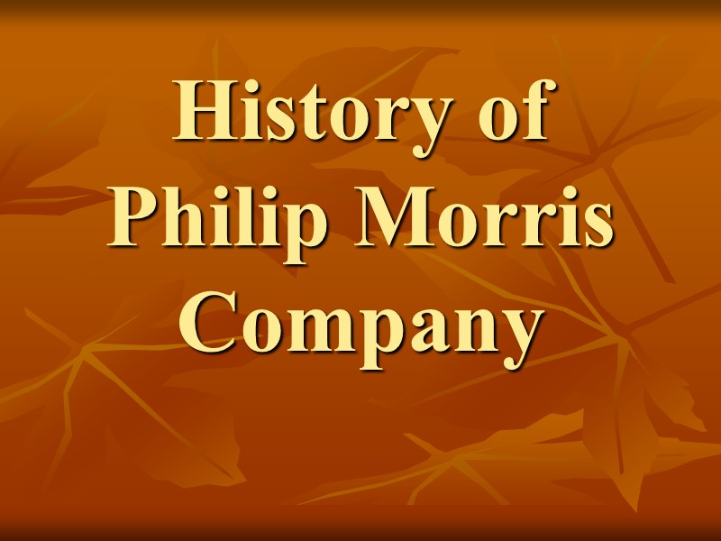 History of Philip Morris Company